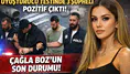 Uyuşturucu Testinde 3 Şüpheli Pozitif Çıktı: Çağla Boz’un Son Durumu