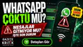 WhatsApp çöktü mü? 4 Ağustos’ta mesaj sorunu yaşayanlar için son durum