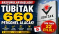TÜBİTAK 660 personel alacak: Başvurular başladı