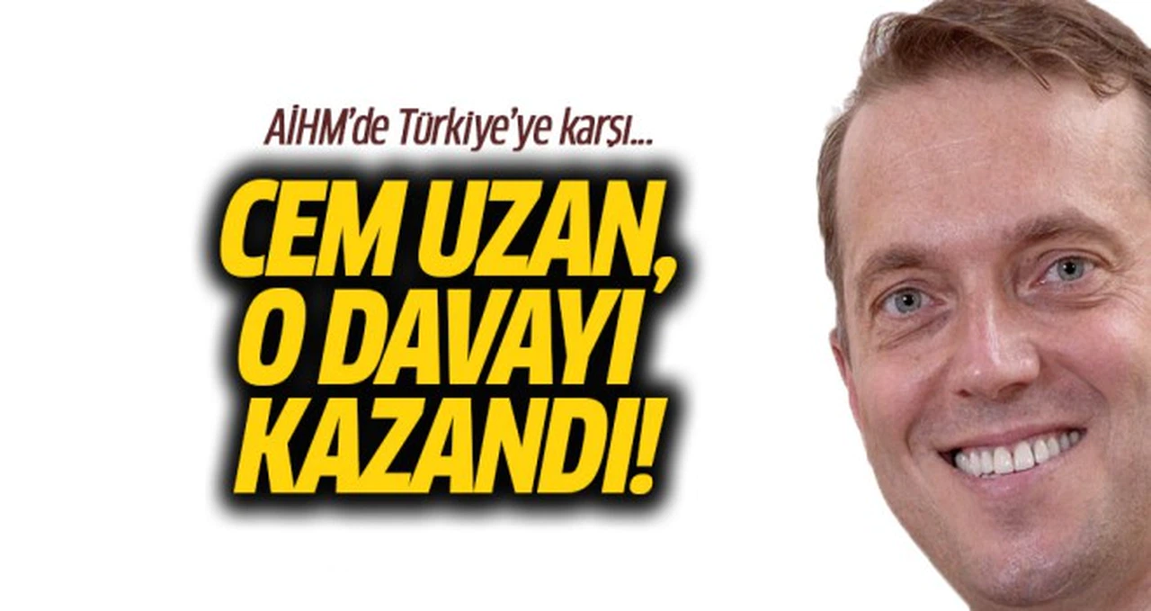 Cem Uzan o davayı kazandı!