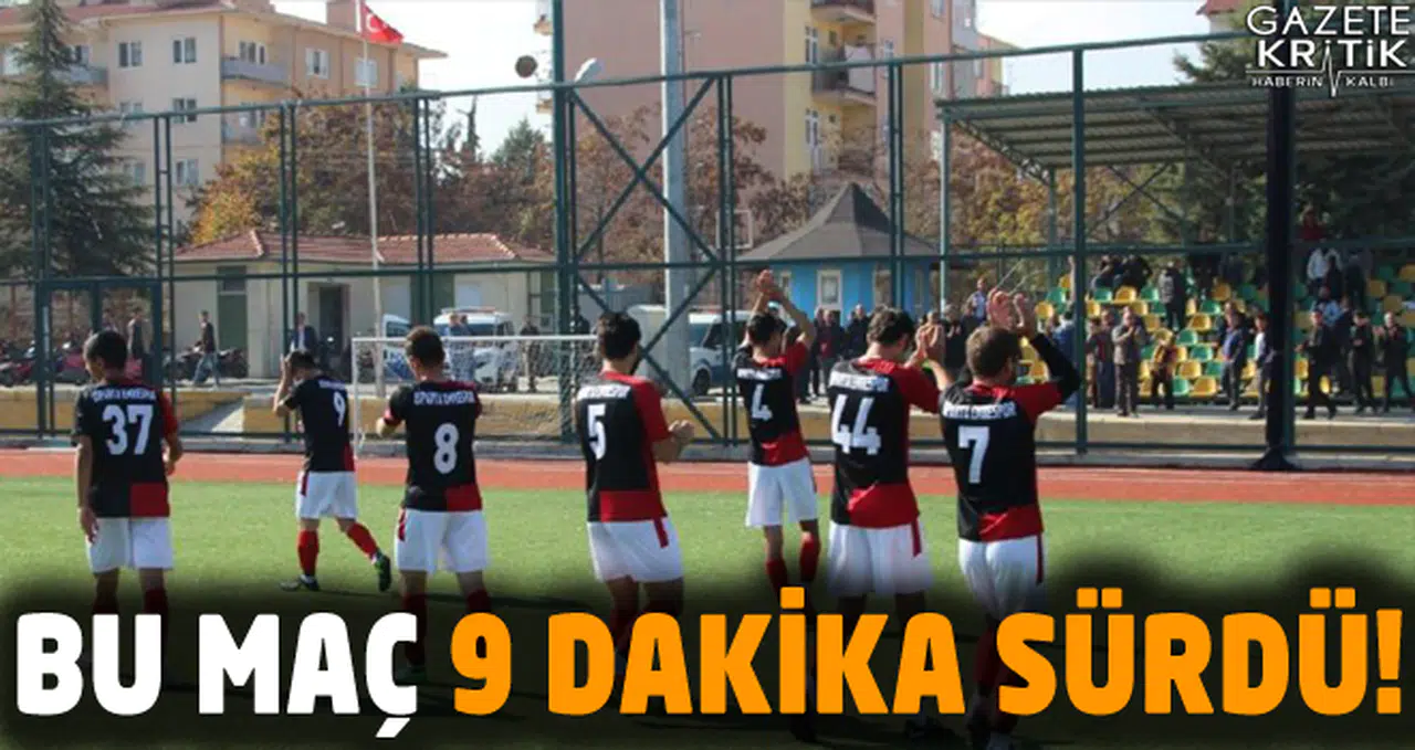 Futbolcular sınava gidince maç 9 dakikada bitti!