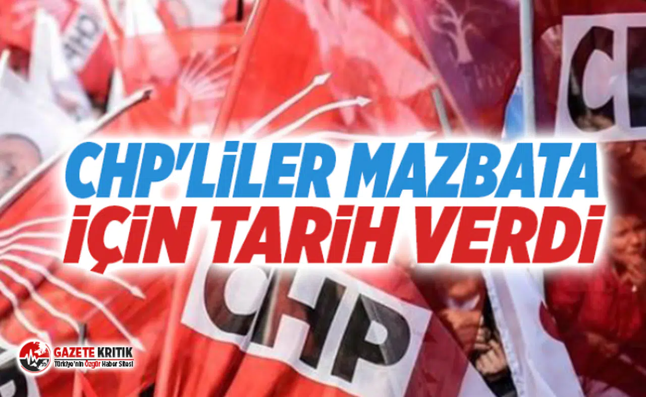 CHP'liler mazbata için tarih verdi