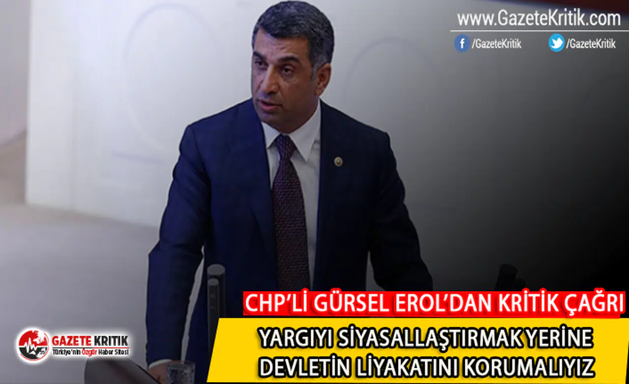 CHP'li Gürsel Erol'dan Meclis'te kritik çağrı