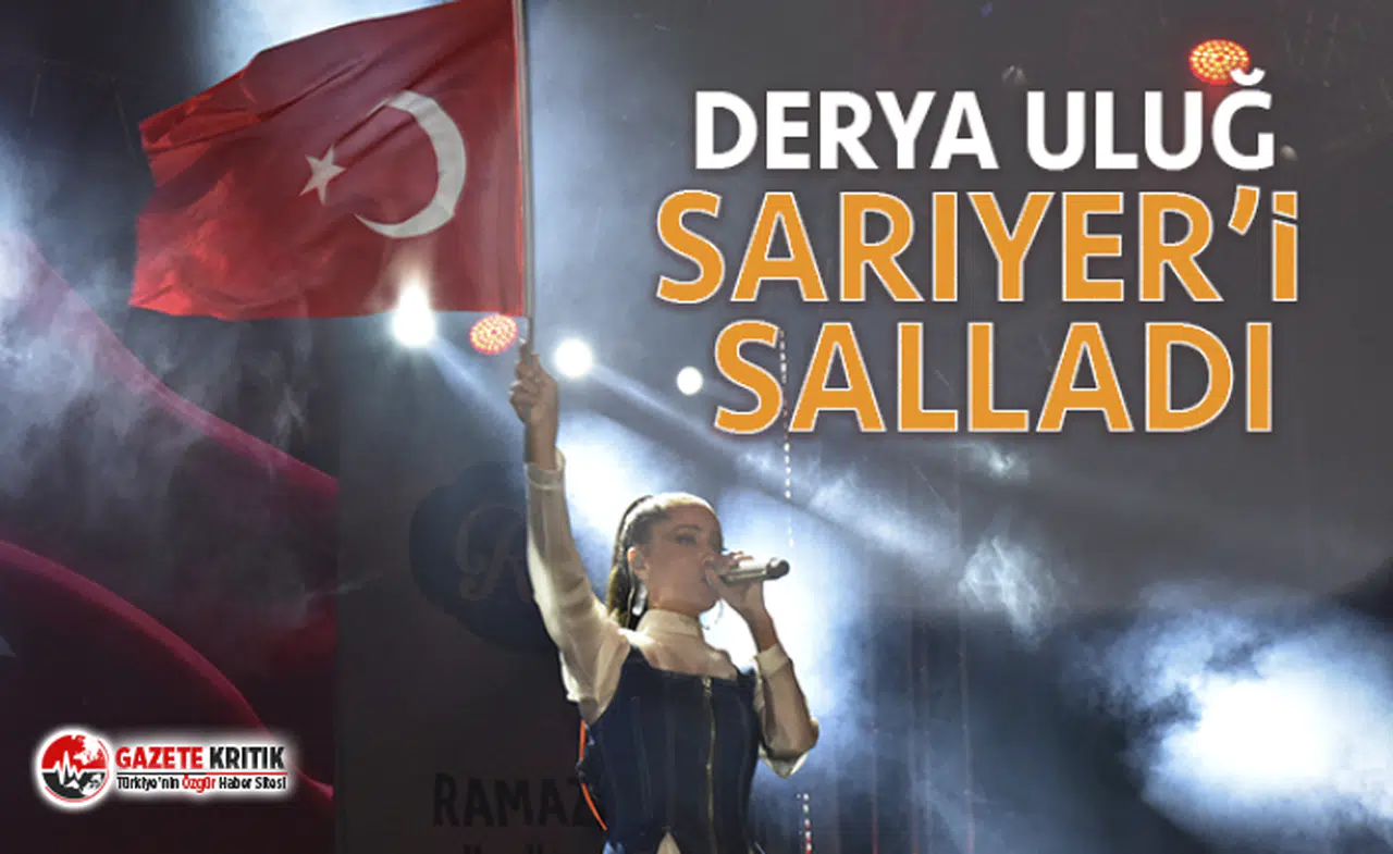 DERYA ULUĞ SARIYER’İ SALLADI