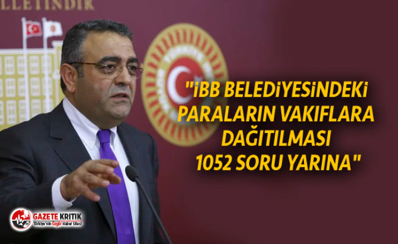 "İBB BELEDİYESİNDEKİ PARALARIN VAKIFLARA DAĞITILMASI 1052 SORU YARINA"