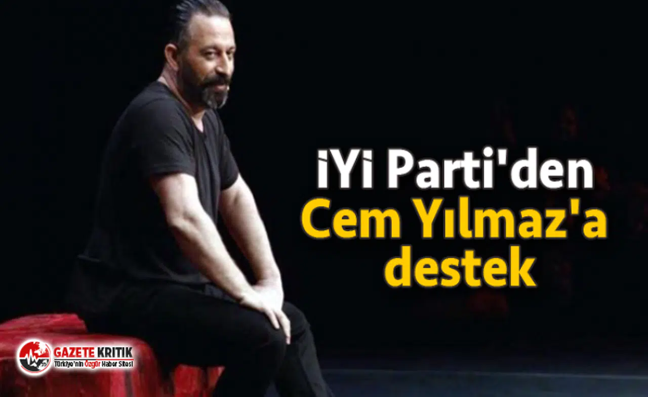 İYİ Parti'den Cem Yılmaz'a destek