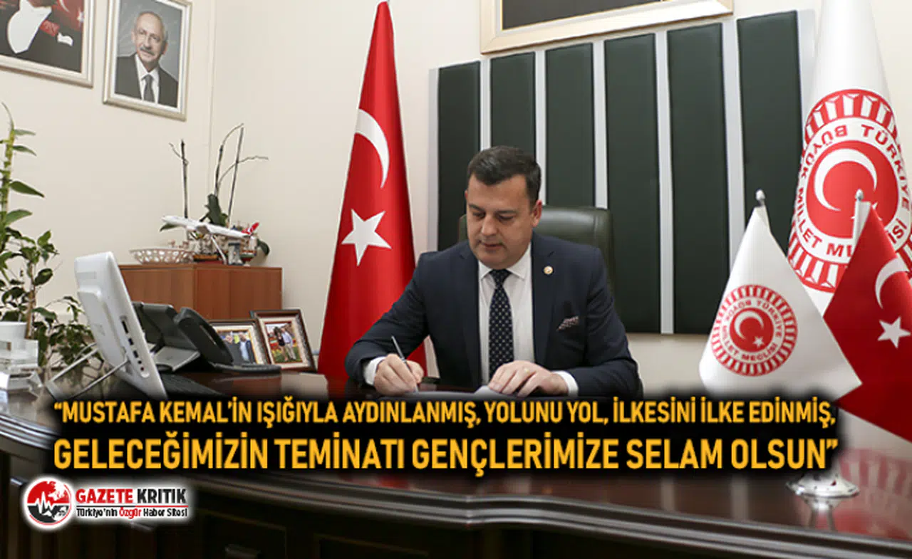 “MUSTAFA KEMAL’İN IŞIĞIYLA AYDINLANMIŞ, YOLUNU YOL, İLKESİNİ İLKE EDİNMİŞ, GELECEĞİMİZİN TEMİNATI GENÇLERİMİZE SELAM OLSUN”