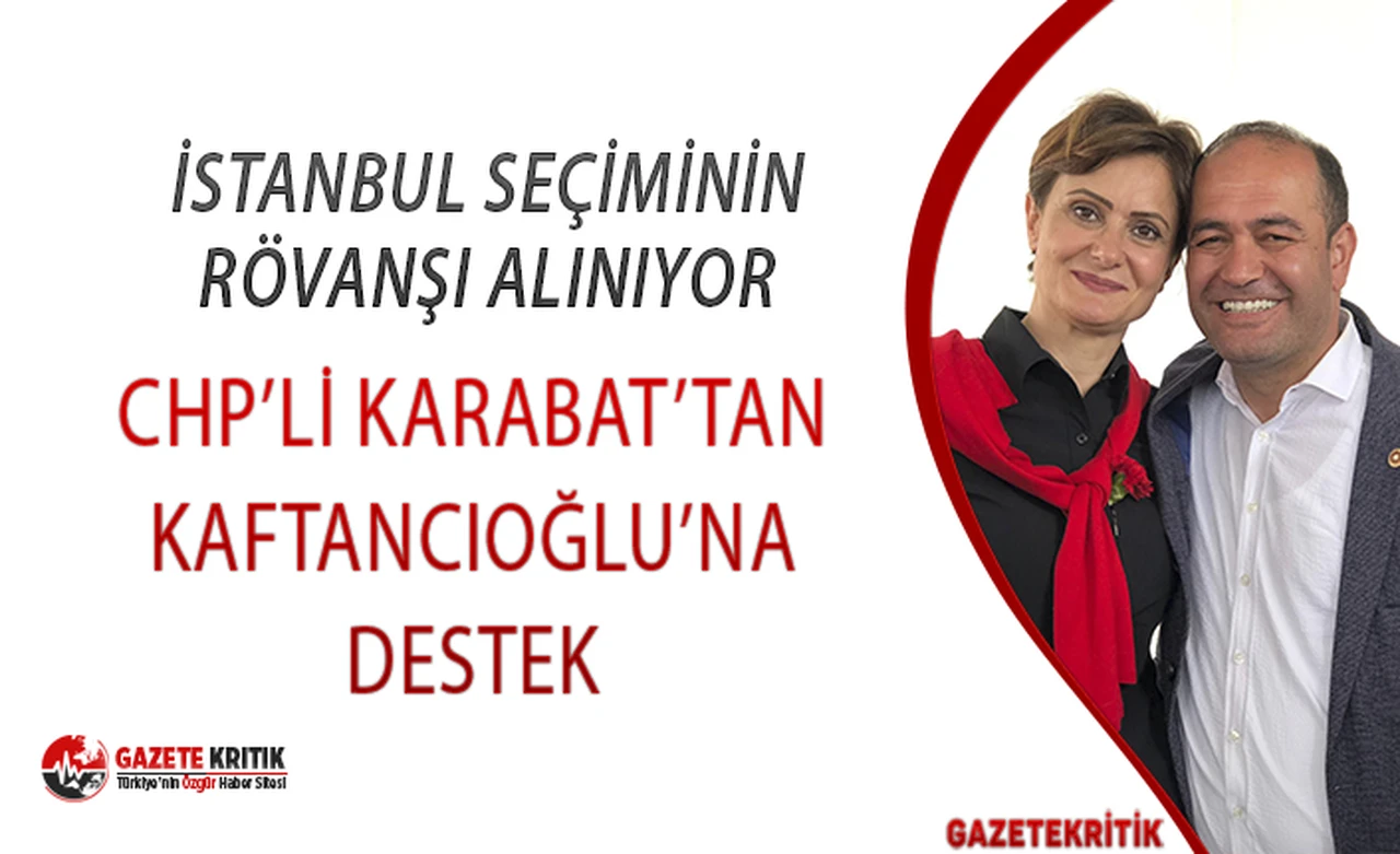 CHP İstanbul Milletvekili Özgür Karabat'tan Canan Kaftancıoğlu'na destek