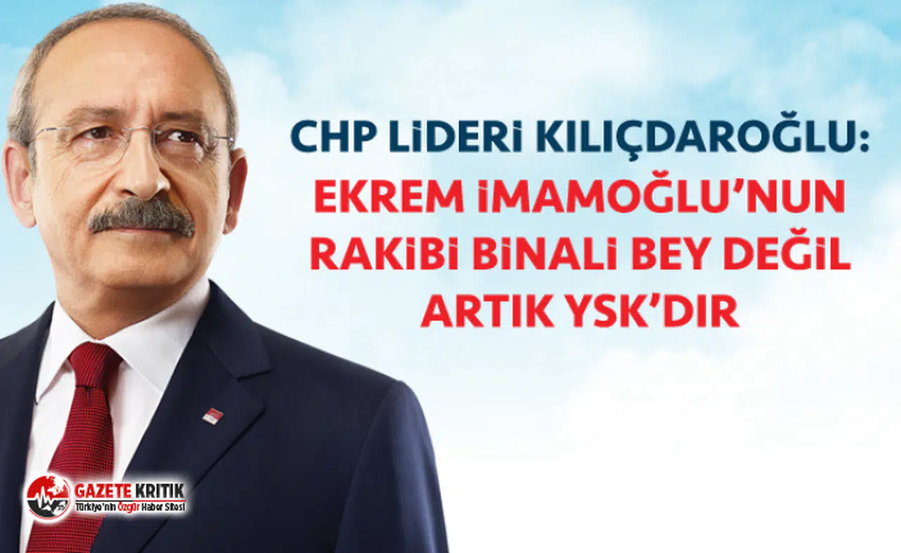 ''Ekrem İmamoğlu'nun rakibi Binali Bey değil, YSK''