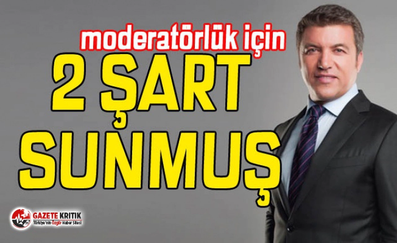 İsmail Küçükkaya moderatörlük için şart sunmuş !