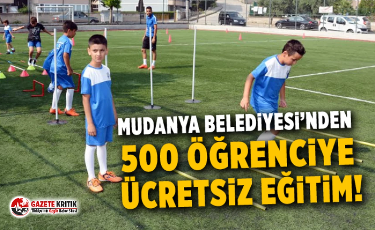 MUDANYA BELEDİYESİ’NDEN 500 ÖĞRENCİYE ÜCRETSİZ EĞİTİM