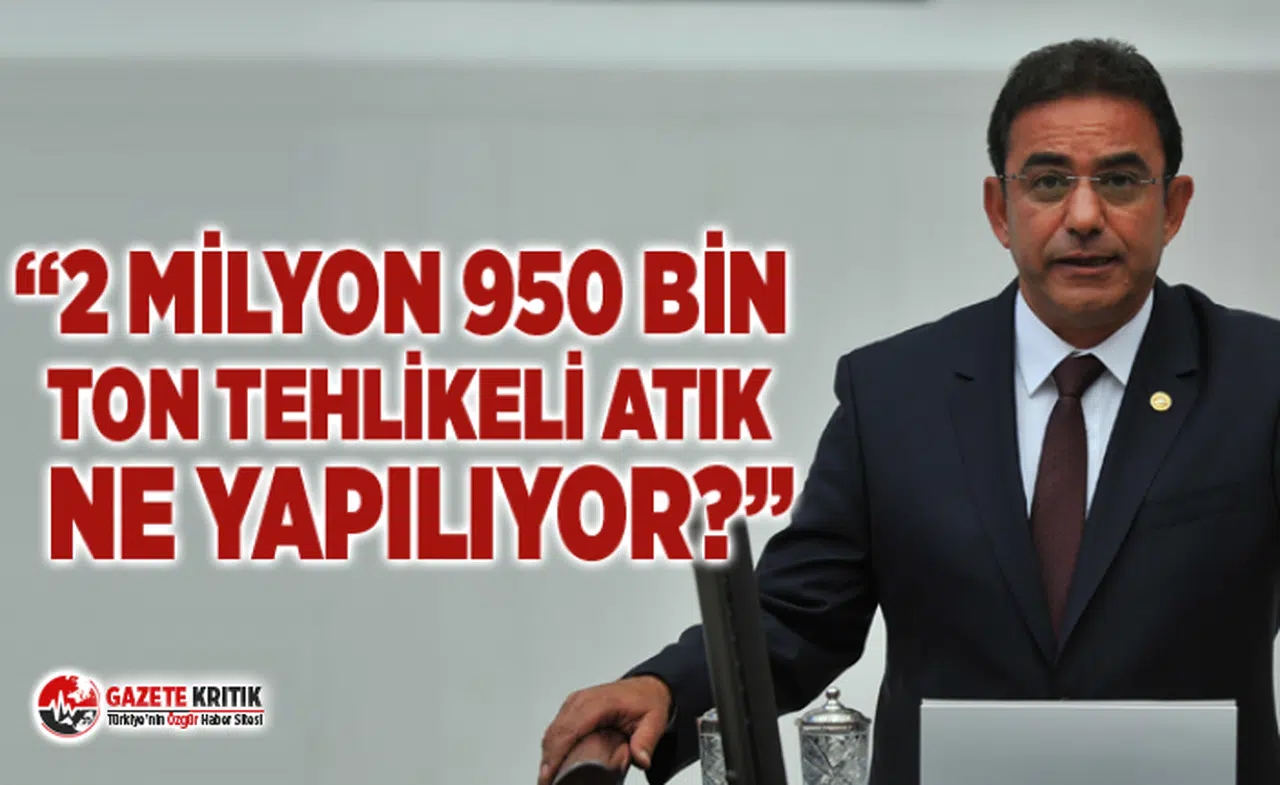 ÇETİN OSMAN BUDAK:"TEHLİKELİ ATIK ÇELİŞKİSİ MECLİS GÜNDEMİNDE"
