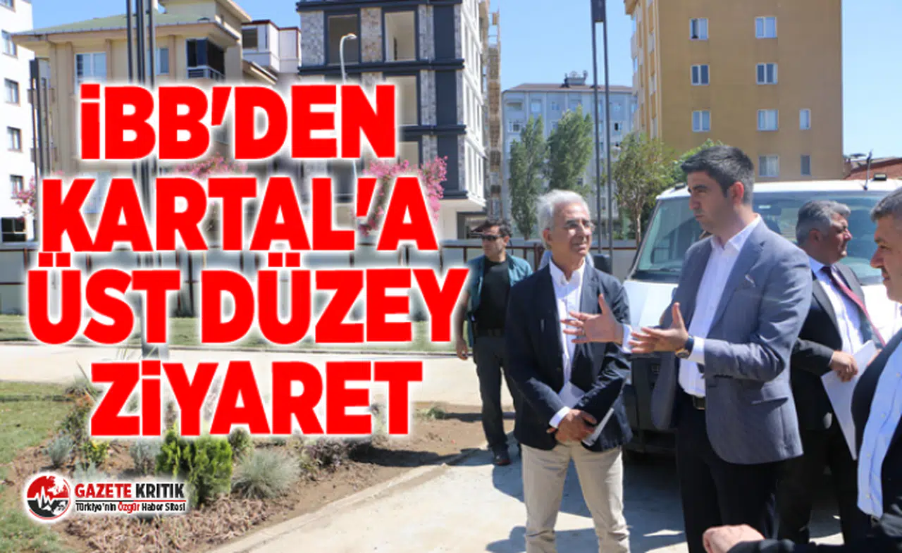 İBB'den Kartal'a üst düzey ziyaret