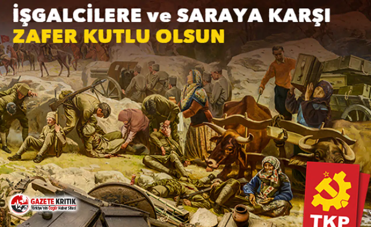 İŞGALCİLERE ve SARAYA KARŞI ZAFER KUTLU OLSUN