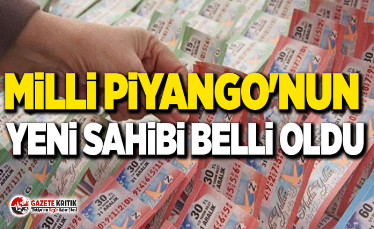 Milli Piyango'nun yeni sahibi belli oldu