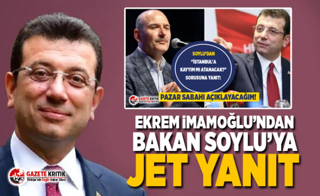 İBB Başkanı Ekrem İmamoğlu’ndan Bakan Soylu’ya tek cümlelik yanıt