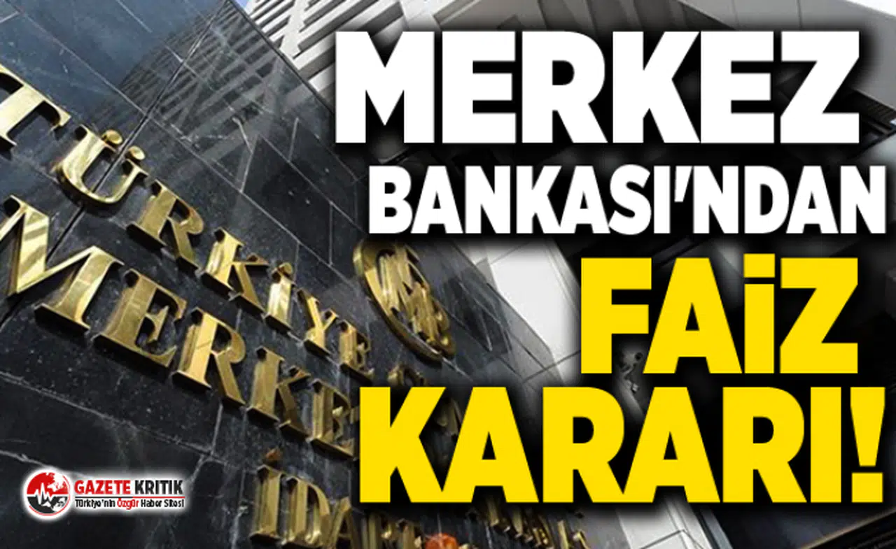 Merkez Bankası'ndan faiz kararı!