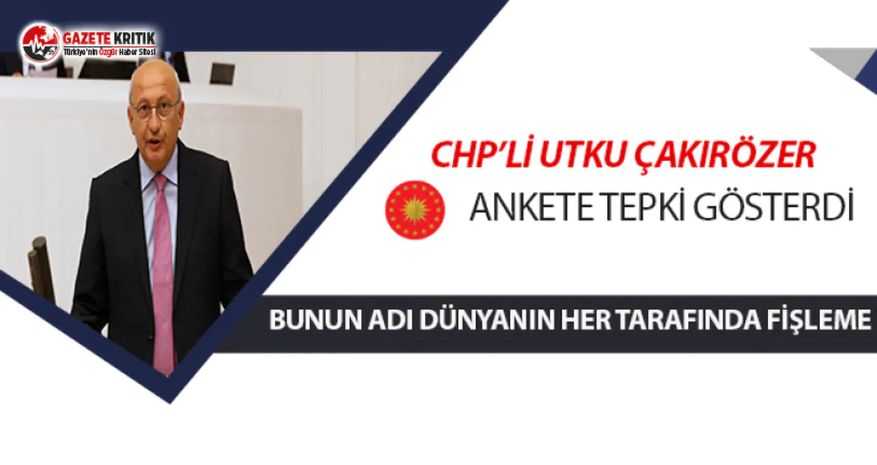 ÇAKIRÖZER'DEN O ANKETE TEPKİ:BUNUN ADI DÜNYANIN HER YERİNDE FİŞLEME
