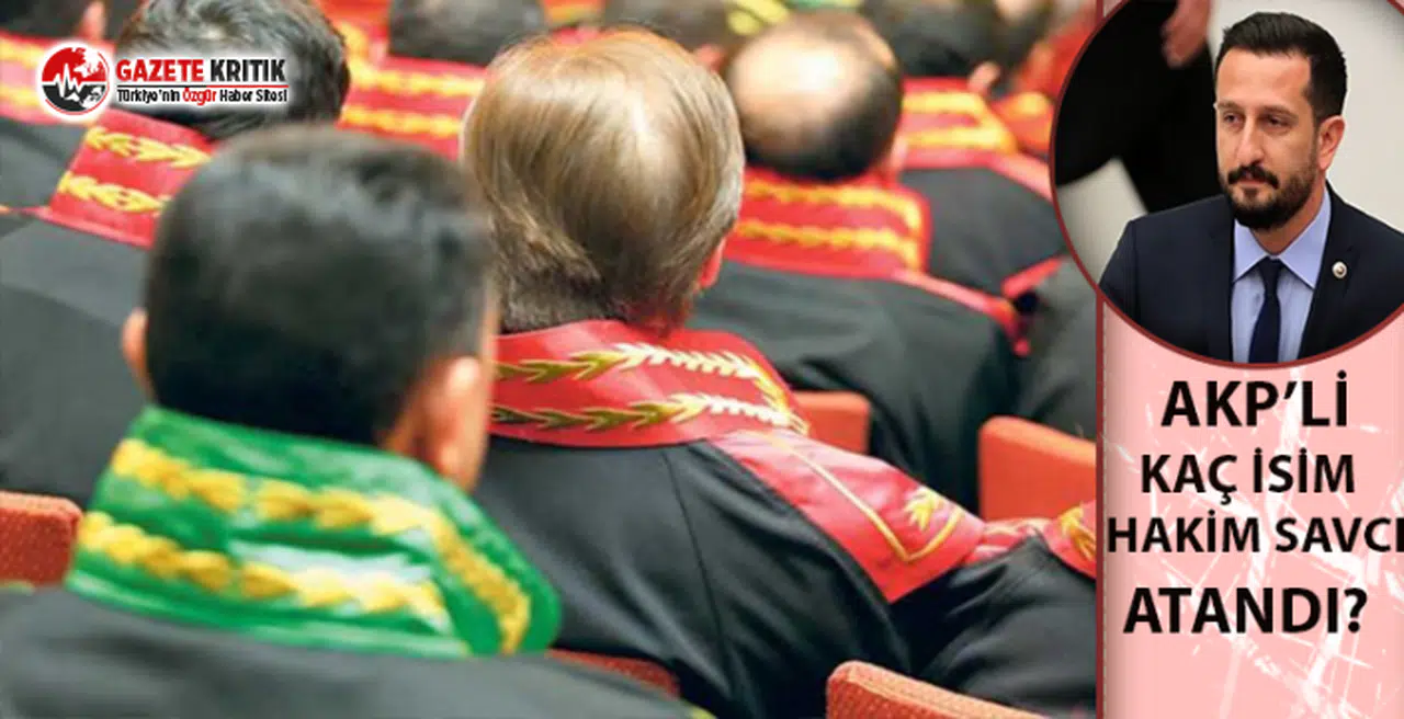 CHP'li Hakverdi Bakan'a sordu:AKP’li kaç isim hakim ve savcı olarak görevlendirildi?