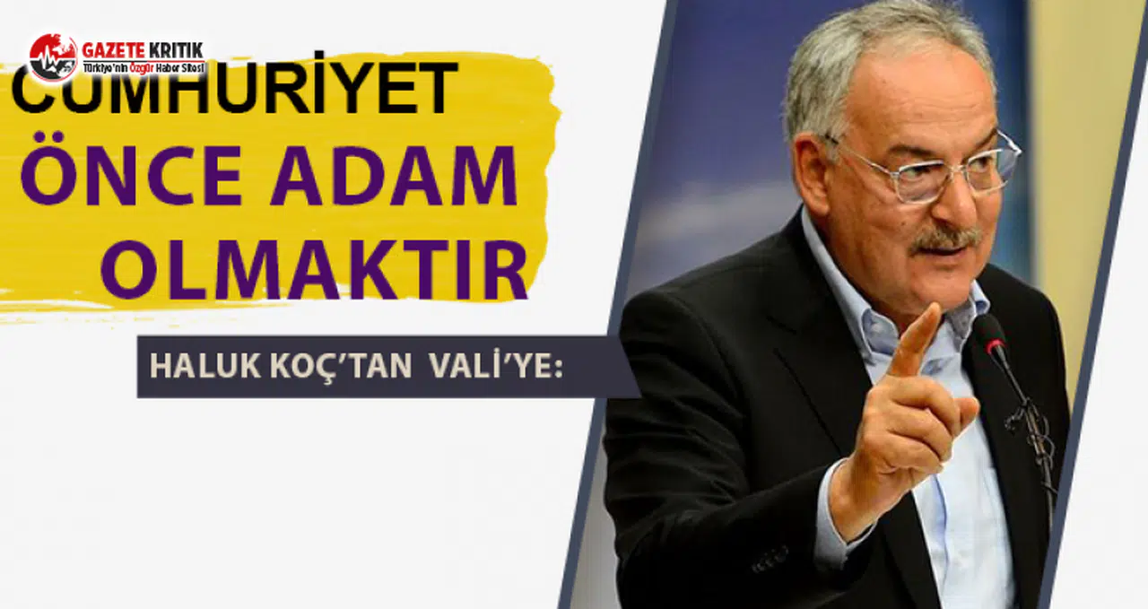 CHP'li Haluk Koç'tan Nevşehir Valisi'ne tepki:Cumhuriyet önce adam olmaktır!