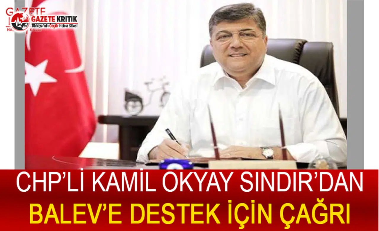 CHP'Lİ SINDIR BALEV için çağrıda bulundu:Ülkemizin çağdaş ve aydın geleceği için...