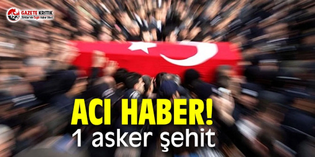 Güne acı haber:Yaralı asker şehit oldu!