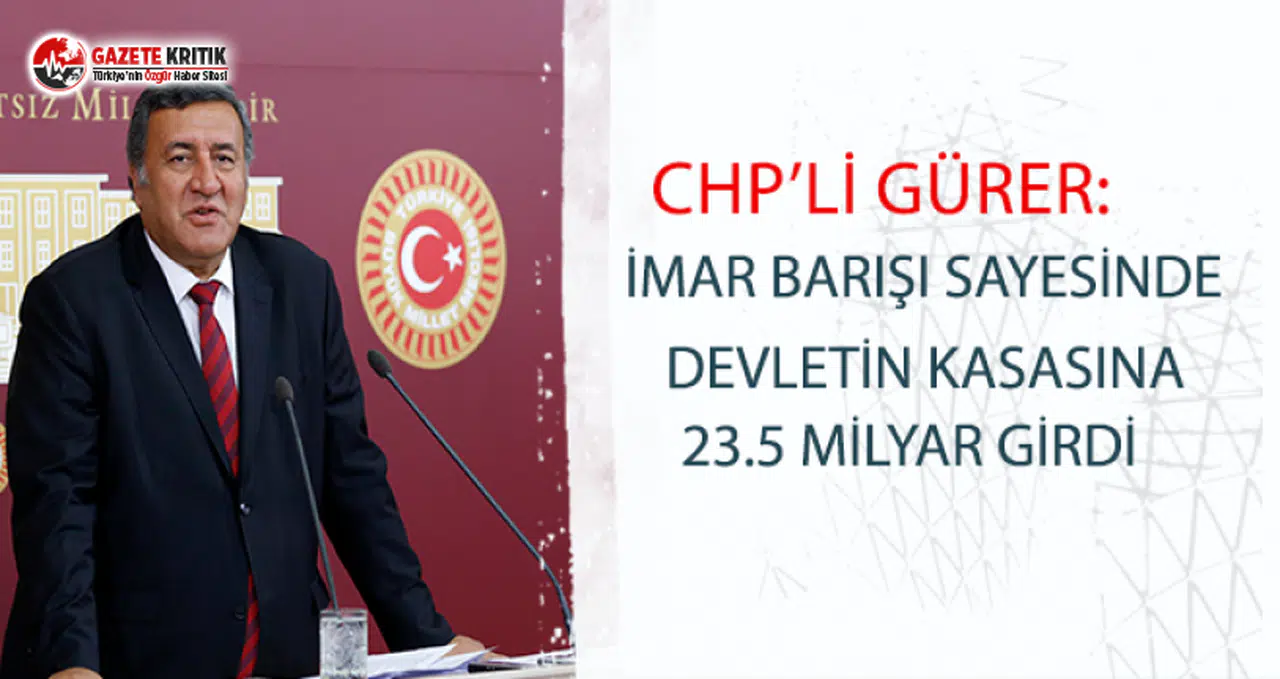 "İmar Barışı” Sayesinde Devletin Kasasına 23 buçuk milyar girdi!