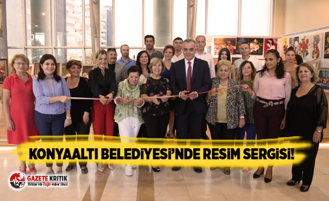 Konyaaltı Belediyesi’nde resim sergisi...