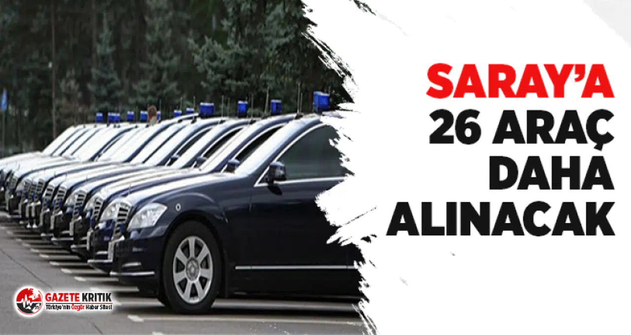 Saray'a 26 araç daha alınacak