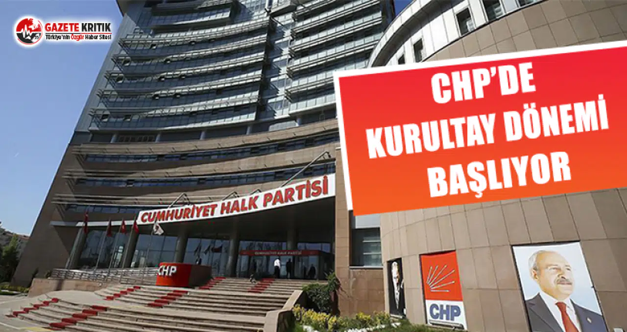 CHP'de Kurultay Dönemi Başlıyor