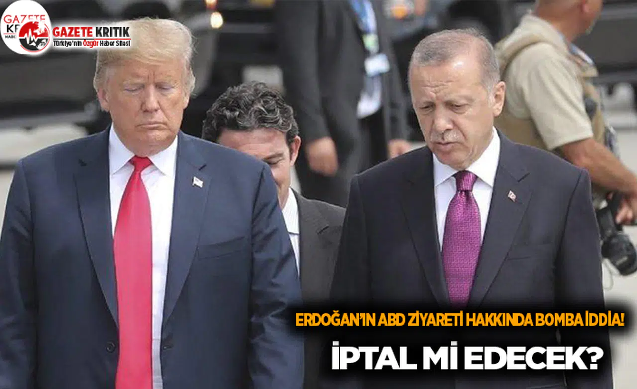 Erdoğan ABD Ziyaretini İptal Mi Edecek?