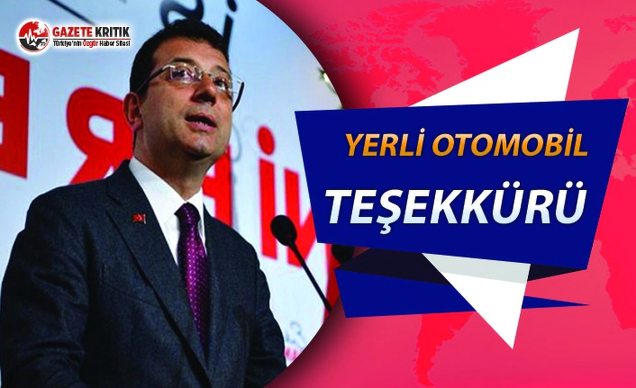 Başkan İmamoğlu'ndan Yerli Otomobil Teşekkürü