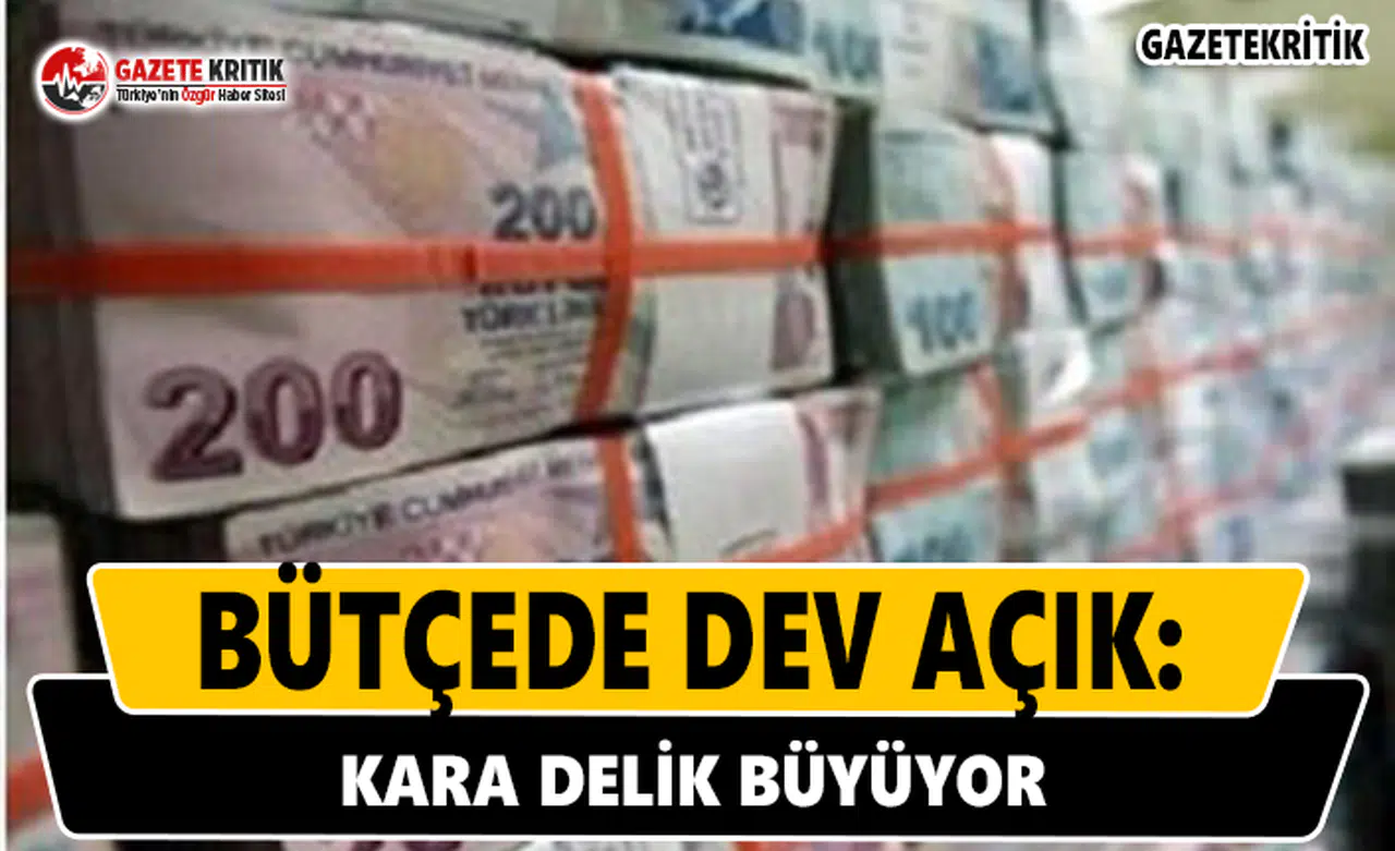 Bütçede Dev Açık: Kara Delik Büyüyor!