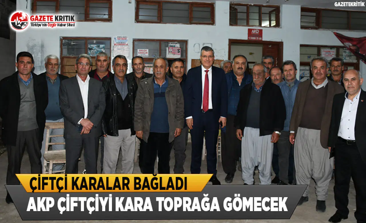 Çiftçi Karalar Bağladı: AKP Çiftçiyi Kara Toprağa Gömecek