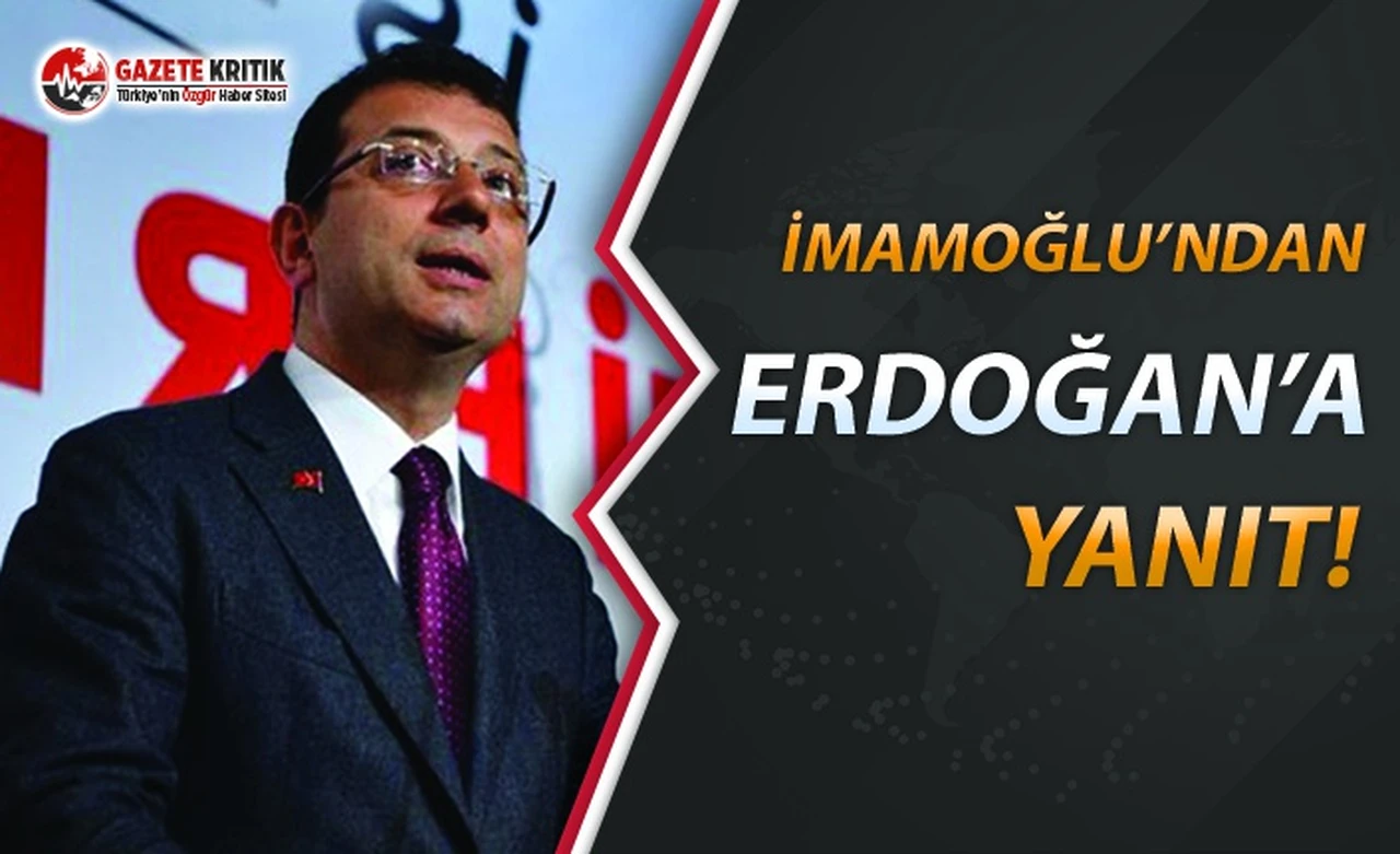 'İstanbul Seçimlerini AKP Kazandı' Diyen Erdoğan'a İmamoğlu'ndan Yanıt