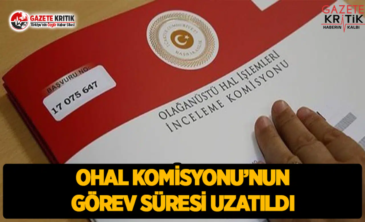 OHAL Komisyonu'nun Görev Süresine Uzatma