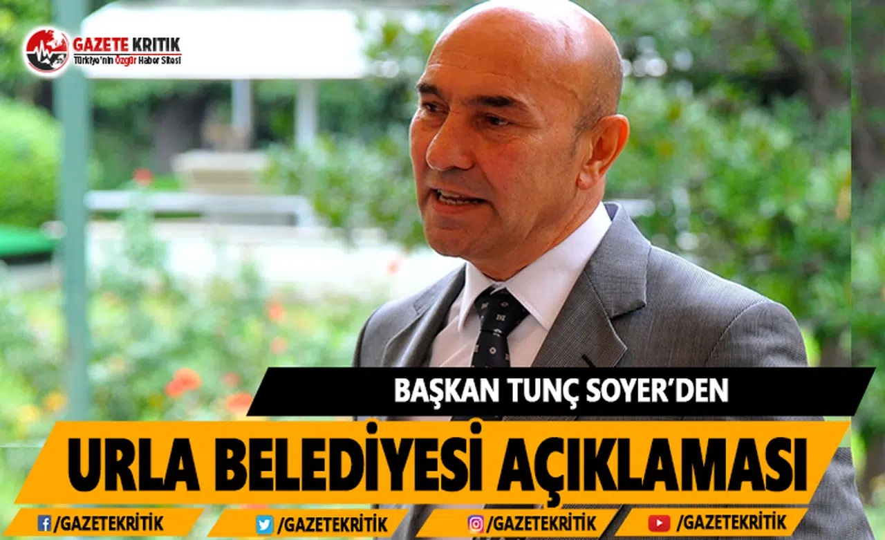 Başkan Soyer'den Urla Belediyesi Açıklaması