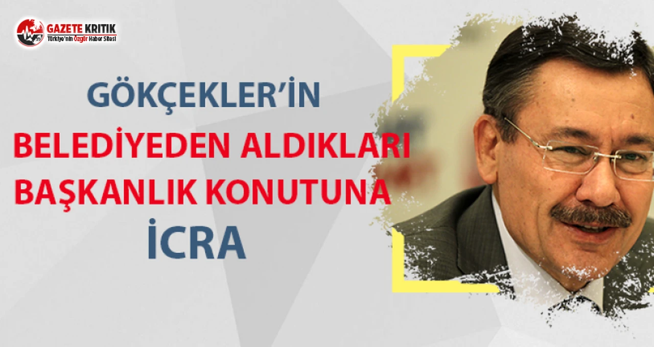 Gökçekler'in belediyeden aldıkları başkanlık konutuna icra!