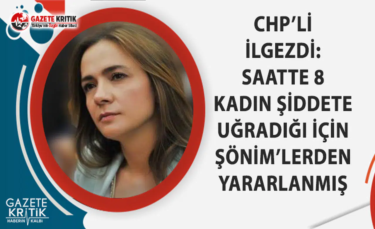 İlgezdi: Saatte sekiz kadın şiddete uğradığı için ŞÖNİM’lerden yararlanmış