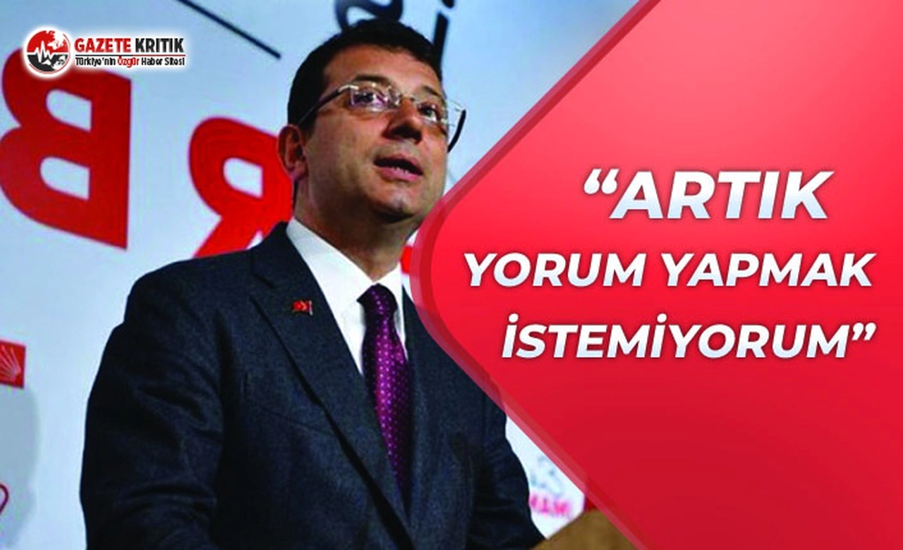 İmamoğlu'ndan Bakana: Artık Yorum Bile Yapmak İstemiyorum