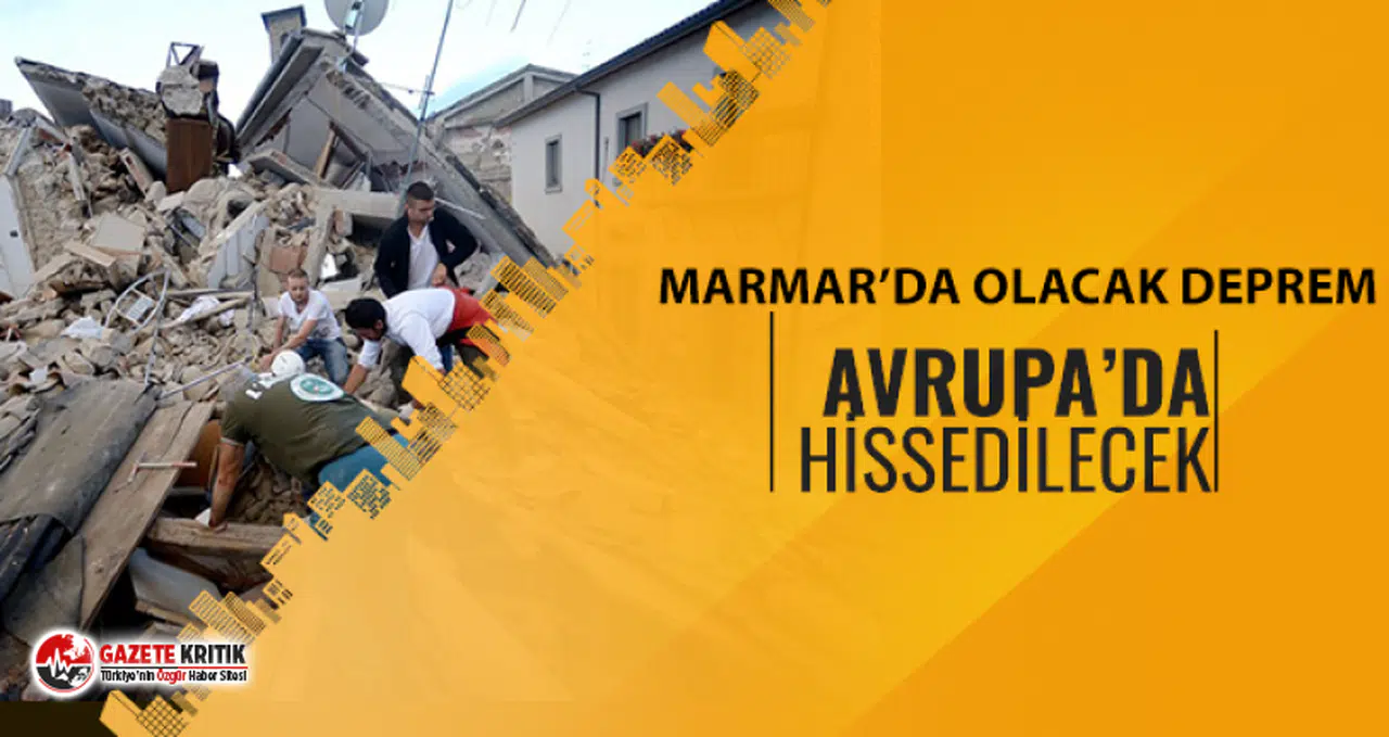 Marmara'da beklenen deprem Avrupa ülkelerinde hissedilecek