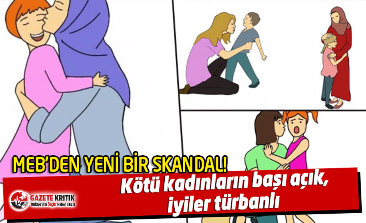 MEB'ten başı açık kadınlara ağır saldırı: Kötü kadınların başı açık, iyiler türbanlı