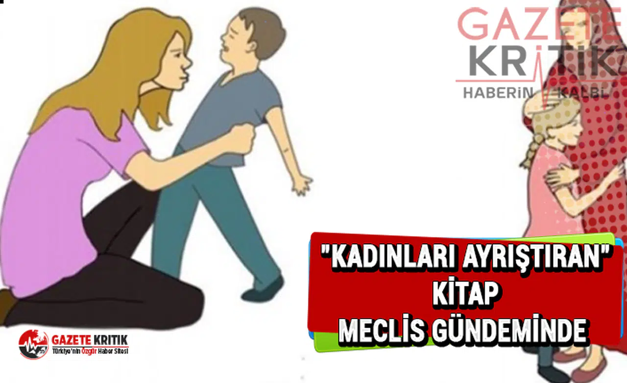 Vekil Oya Ersoy,rehber öğretmenlere dağıtılan "kadınları ayrıştıran" kitapları meclis gündemine taşıdı