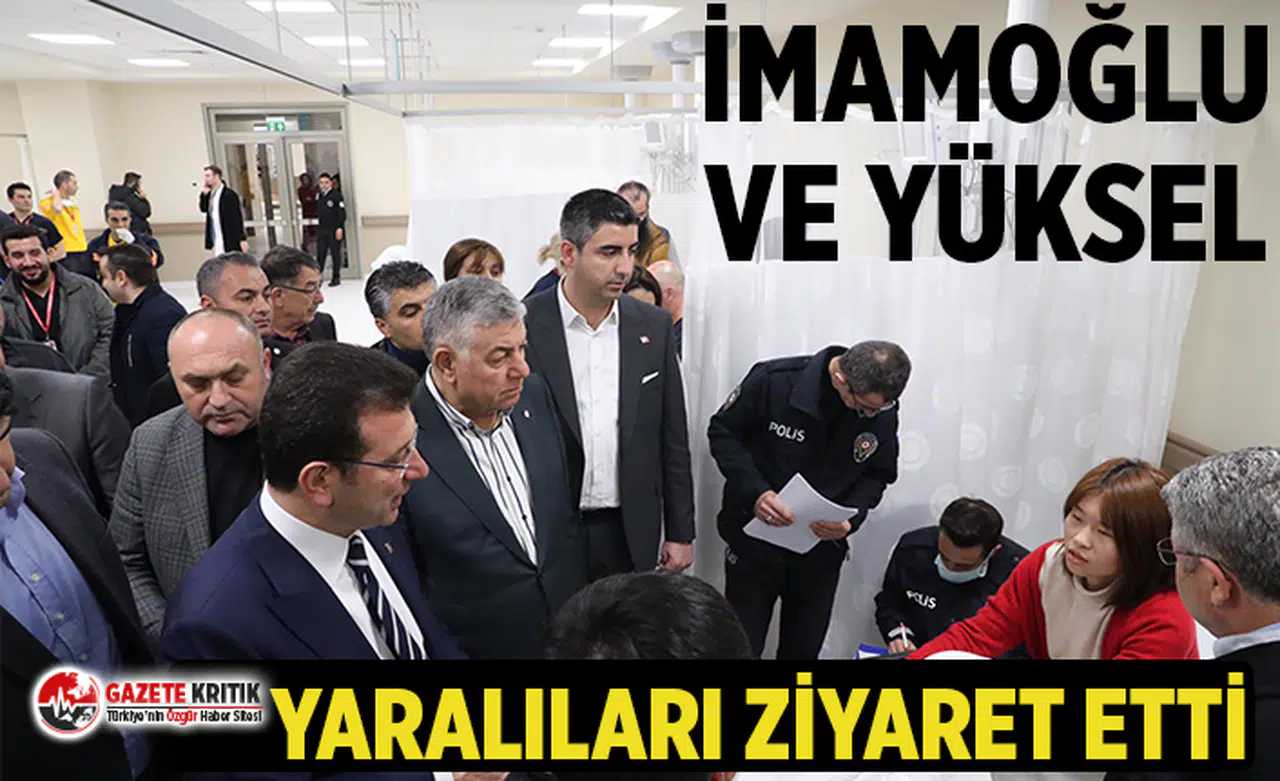Başkan Gökhan Yüksel ve İBB Başkanı Ekrem İmamoğlu’ndan Uçak Kazasında Yaralanan Vatandaşlara Ziyaret