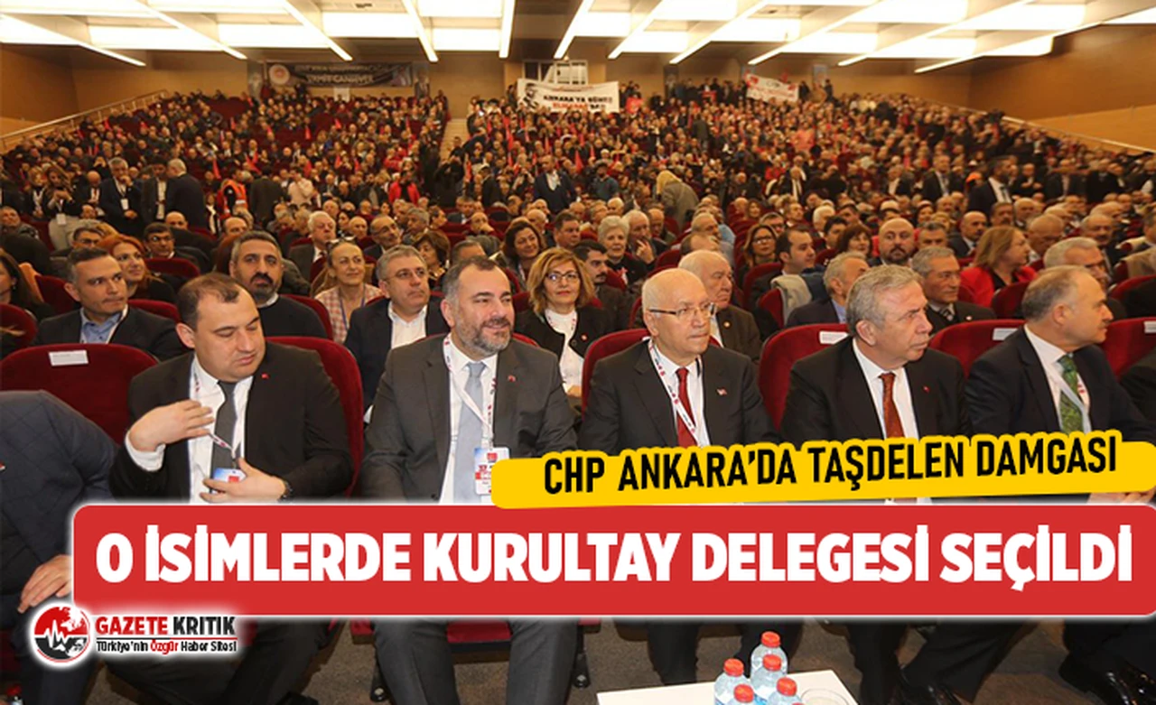 CHP Ankara'da Alper Taşdelen damgası! İşte kurultay delegesi olan önemli isimler...