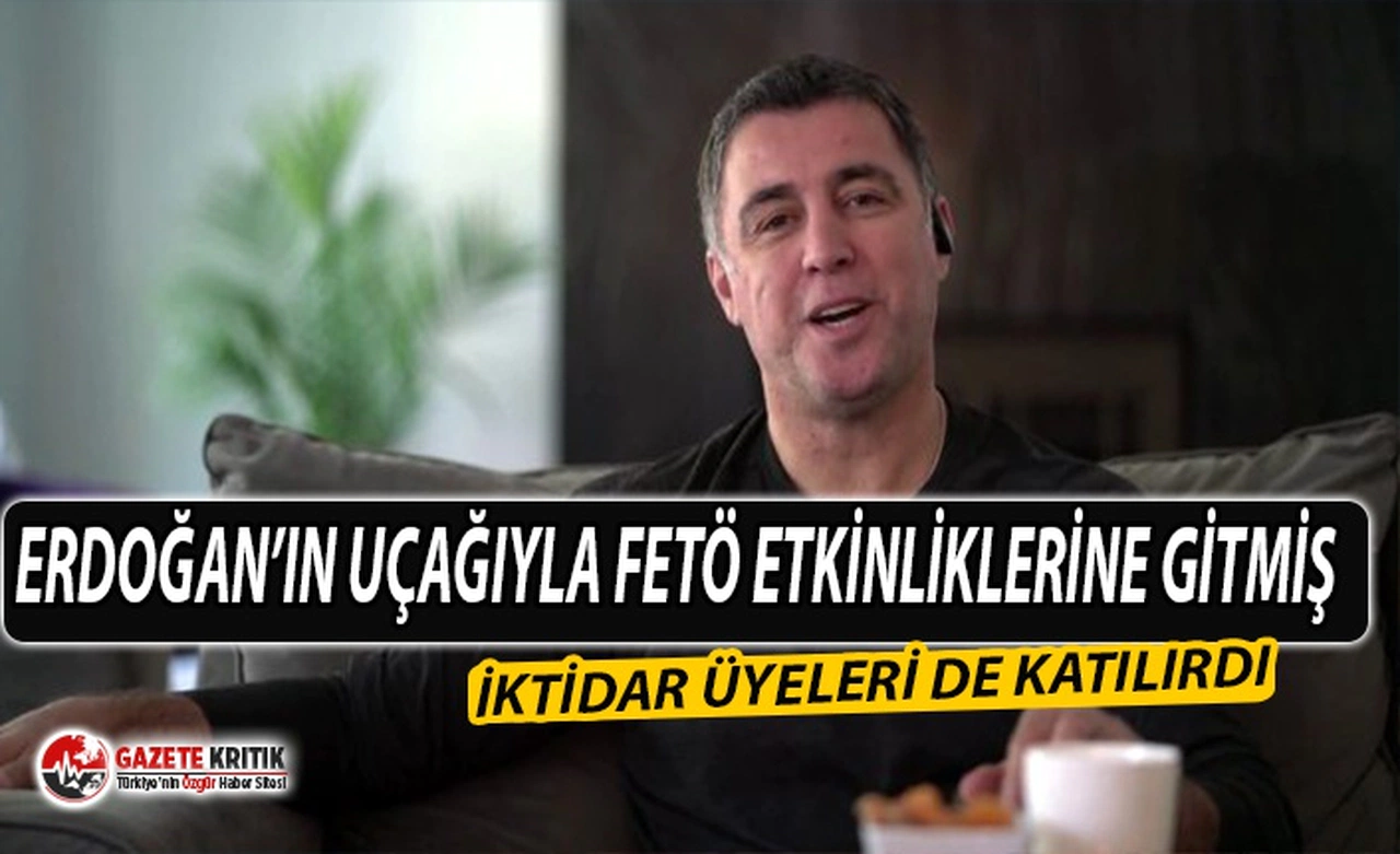 FETÖ'cü Hakan Şükür'den bomba itiraflar!