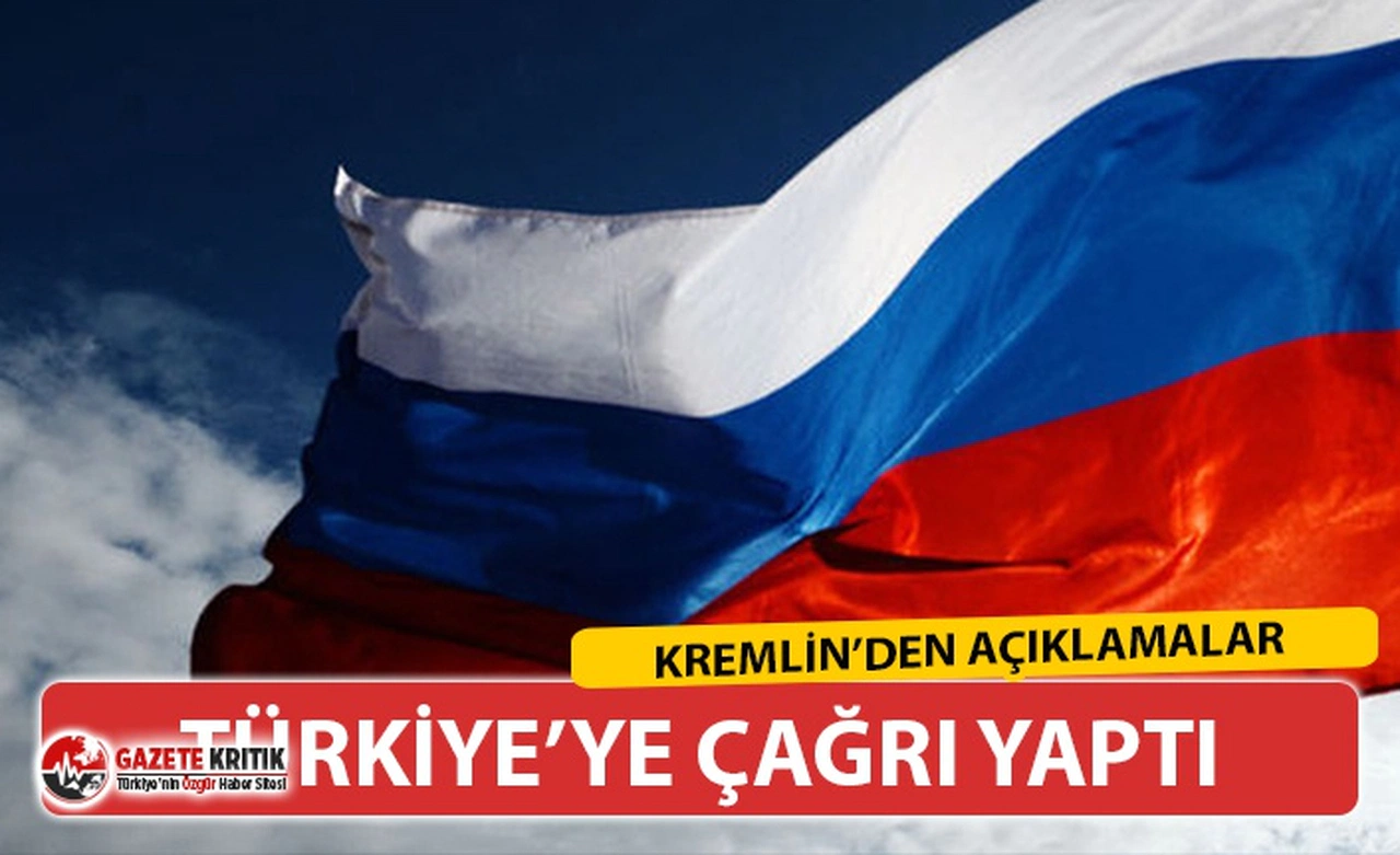MOSKOVA'DAN FLAŞ TÜRKİYE AÇIKLAMASI