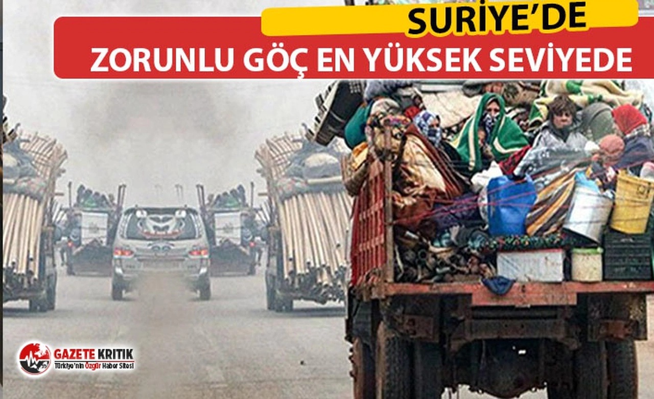 SURİYE'DE ZORUNLU GÖÇ EN YÜKSEK SEVİYEDE