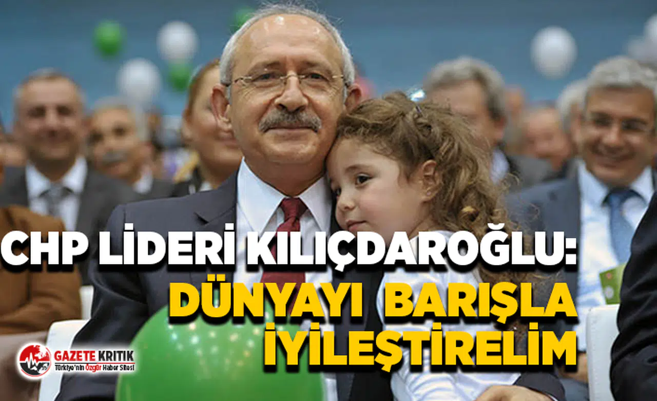 CHP Lideri Kılıçdaroğlu 23 Nisan Projesi'ni resmen başlattı!