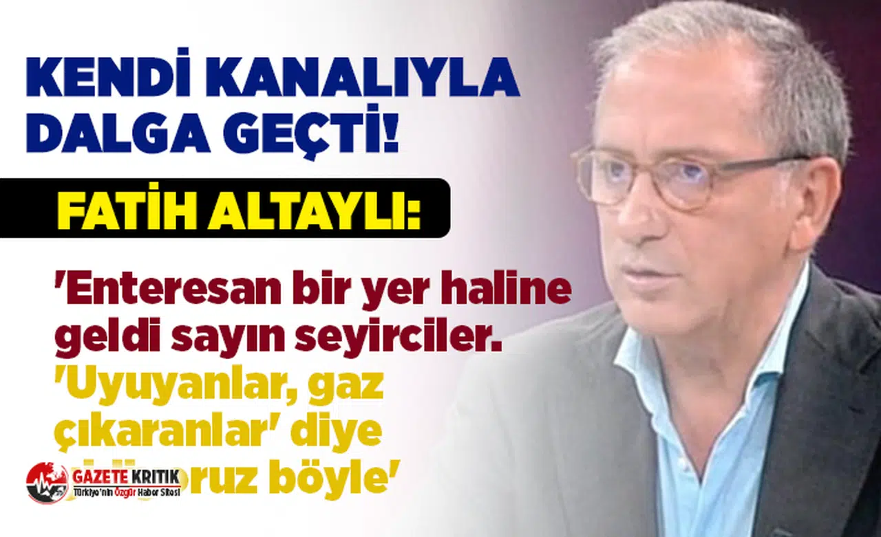Fatih Altaylı kendi kanalıyla böyle dalga geçti!